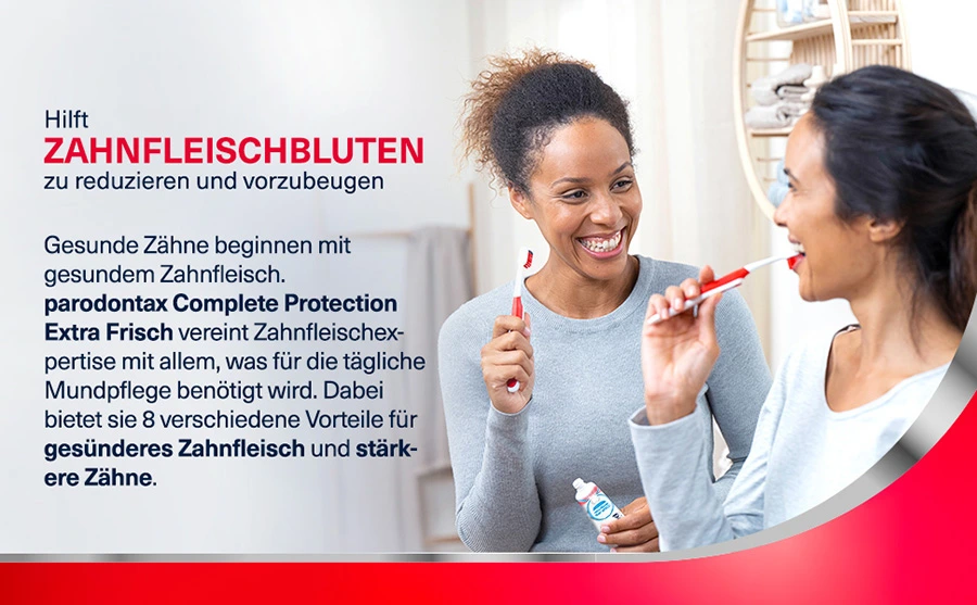 Gesunde Zähne beginnen mit gesundem Zahnfleisch. parodontax Complete Protection Extra Frisch hilft Zahnfleischbluten zu reduzieren und vozubeugen. 